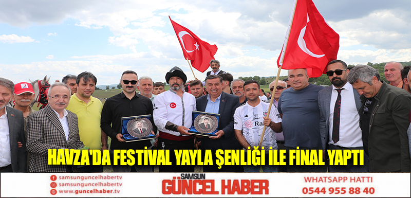 Havza'da Festival Yayla Şenliği İle Final Yaptı