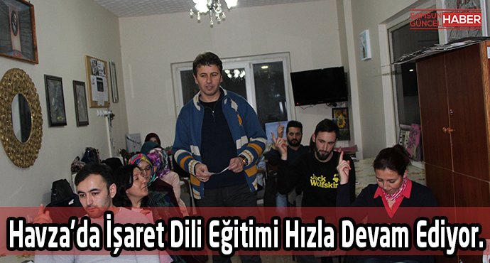 Havza’da İşaret Dili Eğitimi Hızla Devam Ediyor.