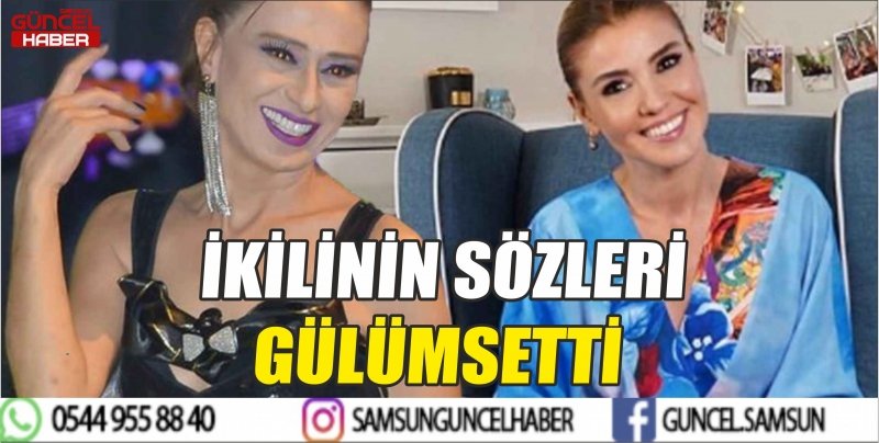 İKİLİNİN SÖZLERİ GÜLÜMSETTİ