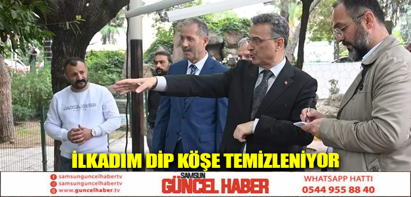 İlkadım dip köşe temizleniyor