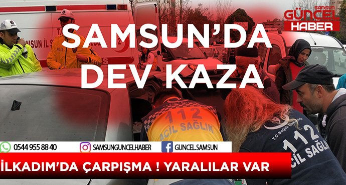 İLKADIM'DA ÇARPIŞMA ! YARALILAR VAR