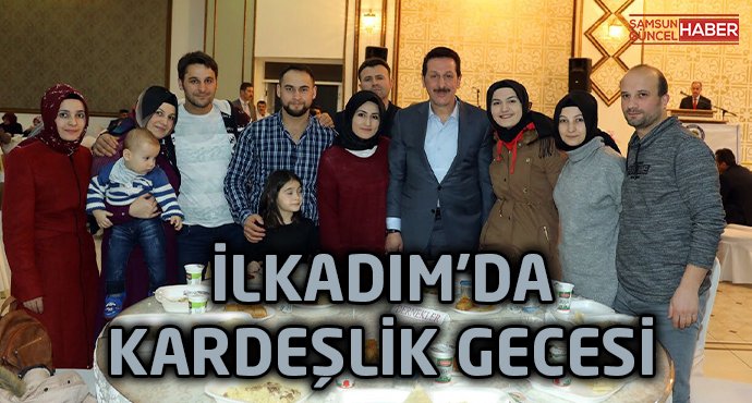 İlkadım'da kardeşlik gecesi