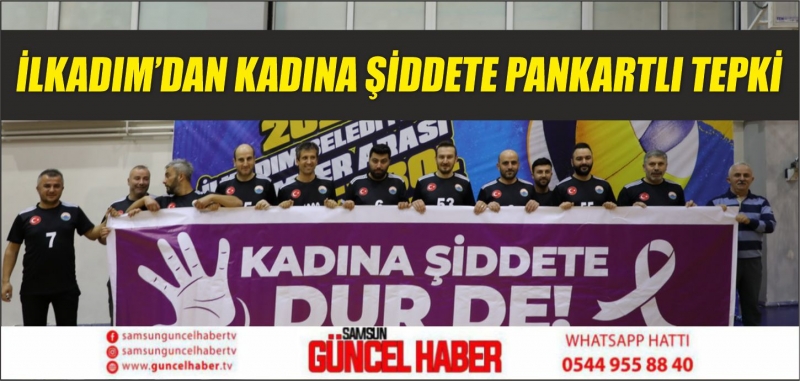 İLKADIM’DAN KADINA ŞİDDETE PANKARTLI TEPKİ