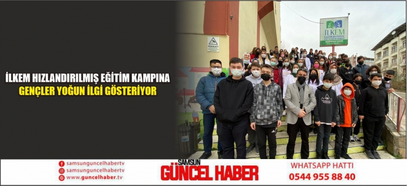 İLKEM HIZLANDIRILMIŞ EĞİTİM KAMPINA GENÇLER YOĞUN İLGİ GÖSTERİYOR