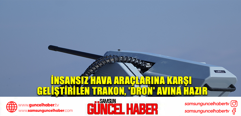 İnsansız hava araçlarına karşı geliştirilen TRAKON, 'dron' avına hazır