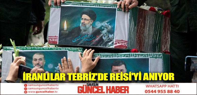 İranlılar Tebriz'de Reisi'yi anıyor