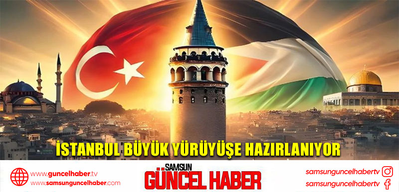 İstanbul büyük yürüyüşe hazırlanıyor