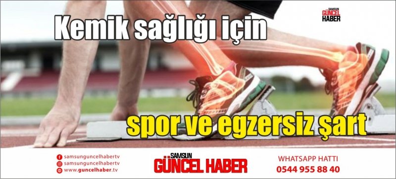 Kemik sağlığı için spor ve egzersiz şart