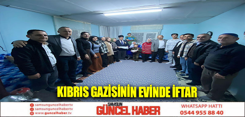 Kıbrıs gazisinin evinde iftar