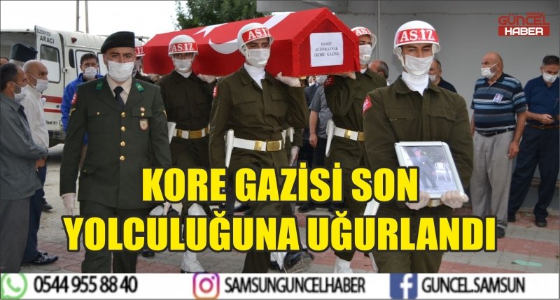 KORE GAZİSİ SON YOLCULUĞUNA UĞURLANDI