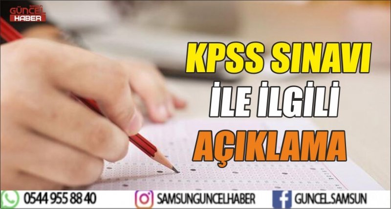 KPSS SINAVI İLE İLGİLİ AÇIKLAMA