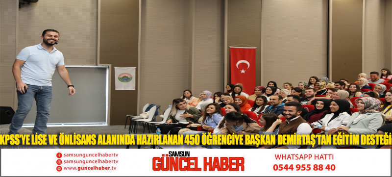 KPSS’YE LİSE VE ÖNLİSANS ALANINDA HAZIRLANAN 450 ÖĞRENCİYE BAŞKAN DEMİRTAŞ’TAN EĞİTİM DESTEĞİ