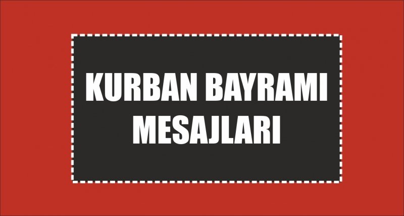 KURBAN BAYRAMI MESAJLARI