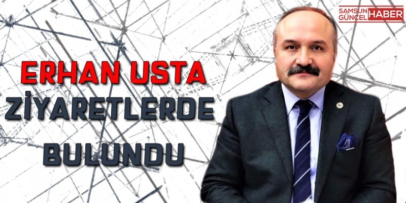 MHP Grup Başkanvekili Usta ziyaretlerde bulundu