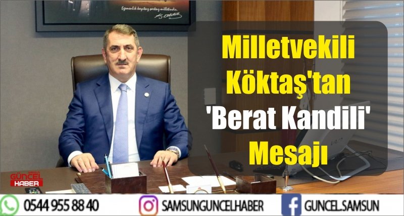 Milletvekili Köktaş'tan 'Berat Kandili' Mesajı