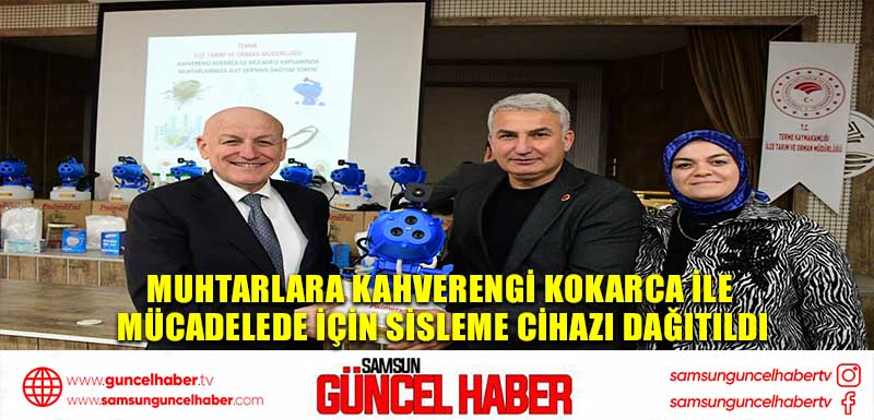 Muhtarlara kahverengi kokarca ile mücadelede için sisleme cihazı dağıtıldı