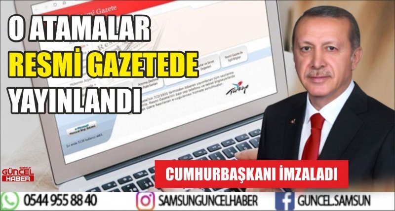 O ATAMALAR RESMİ GAZETEDE YAYINLANDI