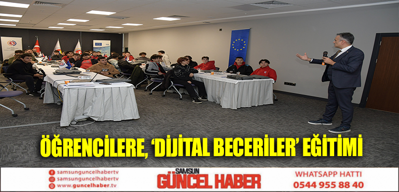 Öğrencilere, ‘Dijital Beceriler’ eğitimi