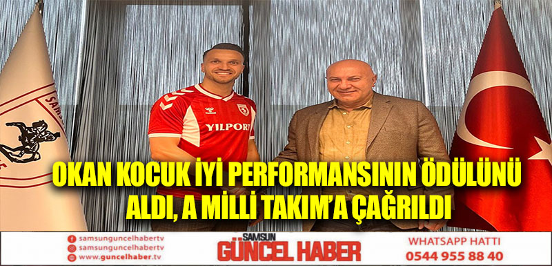 Okan Kocuk iyi performansının ödülünü aldı, A Milli Takım’a çağrıldı