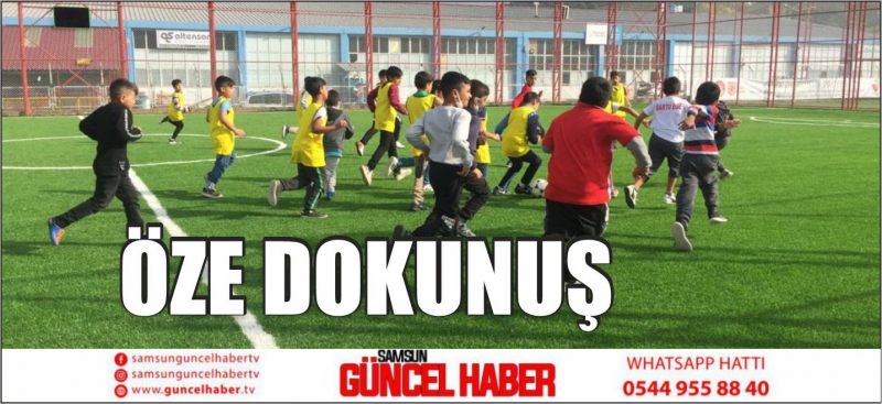 ÖZE DOKUNUŞ