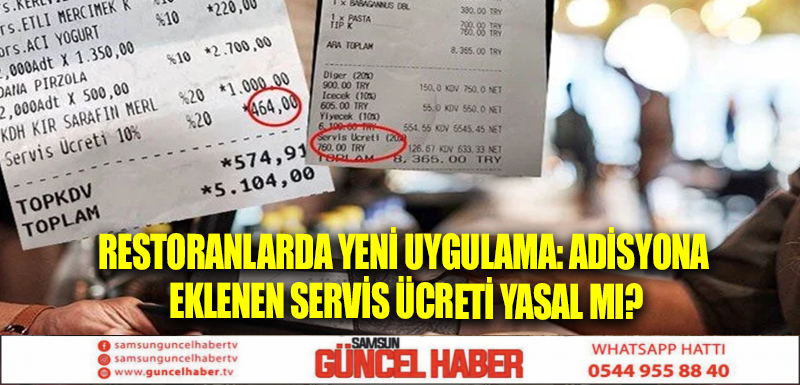 Restoranlarda yeni uygulama: Adisyona eklenen servis ücreti yasal mı?