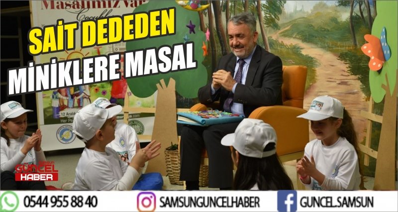 SAİT DEDEDEN MİNİKLERE MASAL