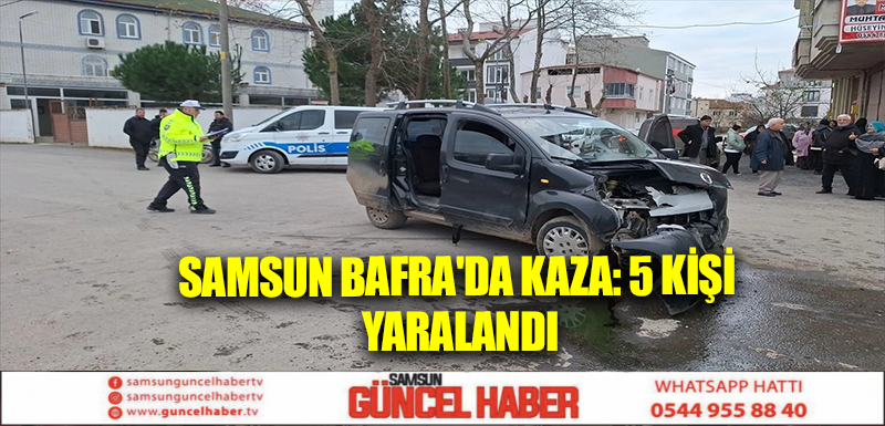 Samsun Bafra'da kaza: 5 kişi yaralandı