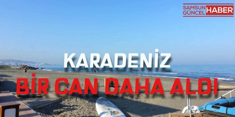 Samsun'da 18 yaşındaki genç denizde boğuldu 