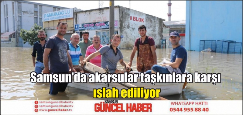 Samsun'da akarsular taşkınlara karşı ıslah ediliyor