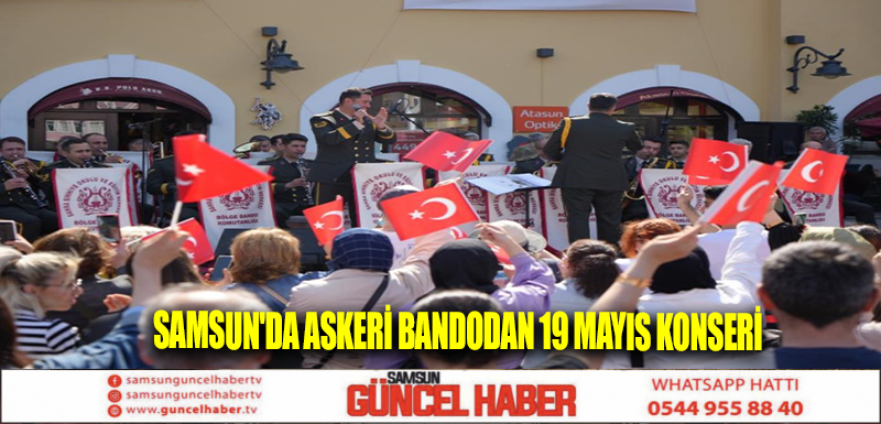 Samsun'da askeri bandodan 19 Mayıs konseri