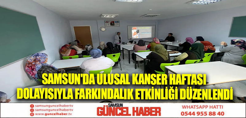 Samsun'da Ulusal Kanser Haftası dolayısıyla farkındalık etkinliği düzenlendi