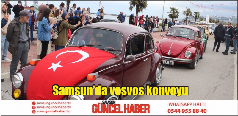 Samsun’da vosvos konvoyu