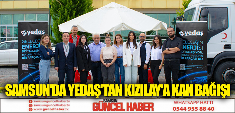 Samsun'da YEDAŞ'tan Kızılay'a kan bağışı