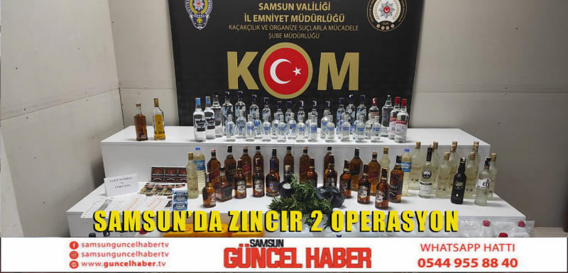 Samsun’da Zincir 2 Operasyon