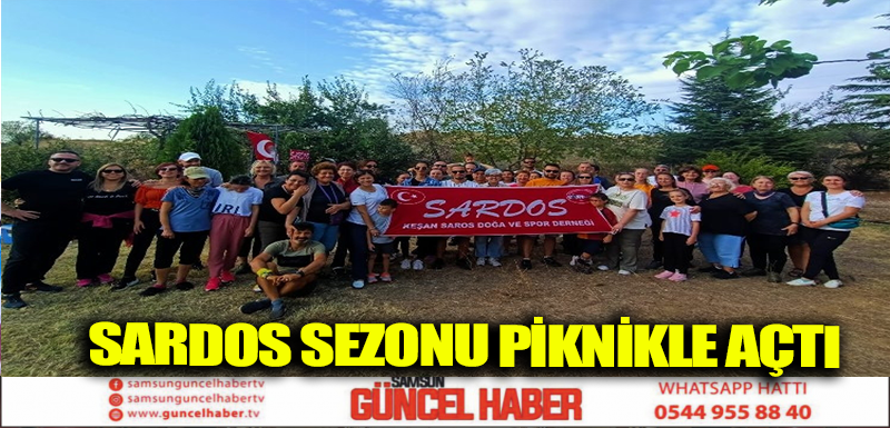 SARDOS SEZONU PİKNİKLE AÇTI