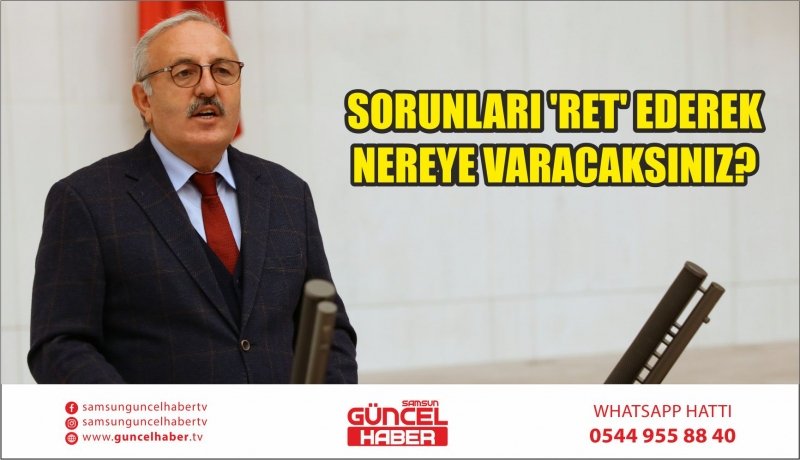 SORUNLARI 'RET' EDEREK NEREYE VARACAKSINIZ?