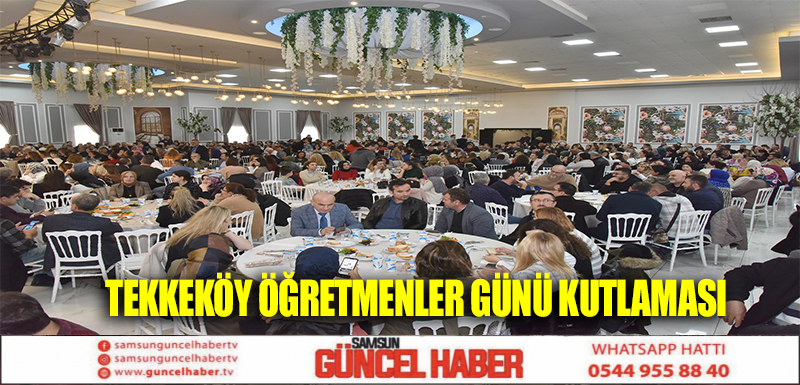 TEKKEKÖY ÖĞRETMENLER GÜNÜ KUTLAMASI