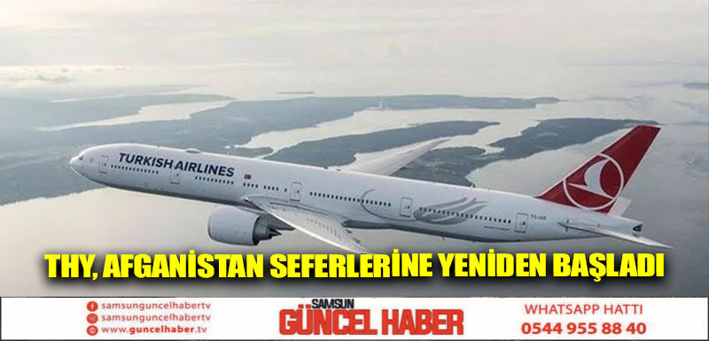 THY, Afganistan seferlerine yeniden başladı