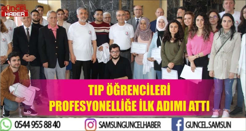 TIP ÖĞRENCİLERİ PROFESYONELLİĞE İLK ADIMI ATTI