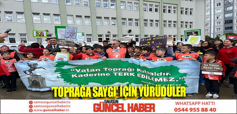 'Toprağa Saygı' için yürüdüler