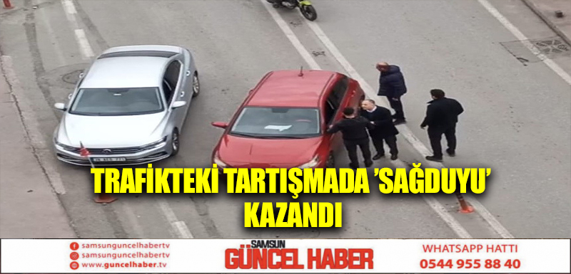 Trafikteki tartışmada ’sağduyu’ kazandı