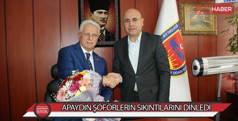 TŞFO Başkanı Apaydın, şoförlerin sorunlarını dinledi