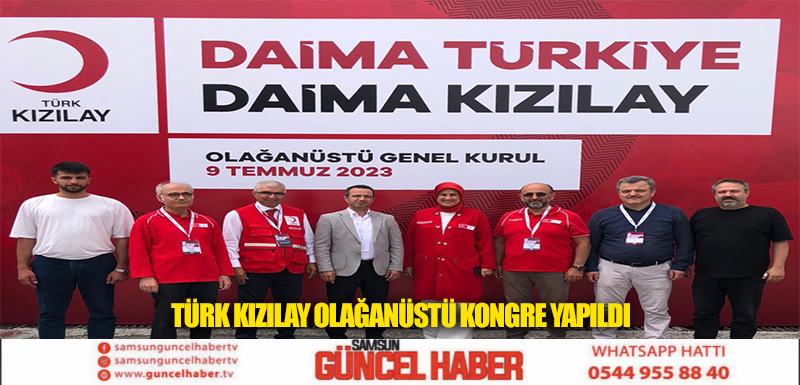 TÜRK KIZILAY OLAĞANÜSTÜ KONGRE YAPILDI