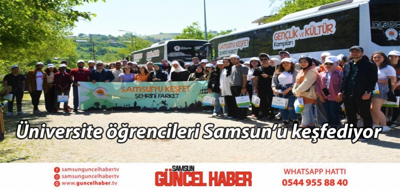 Üniversite öğrencileri Samsun’u keşfediyor