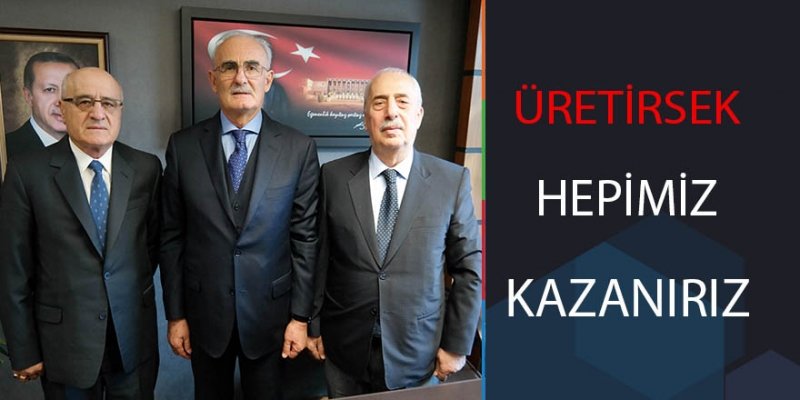 Üretim bizim can damarımız