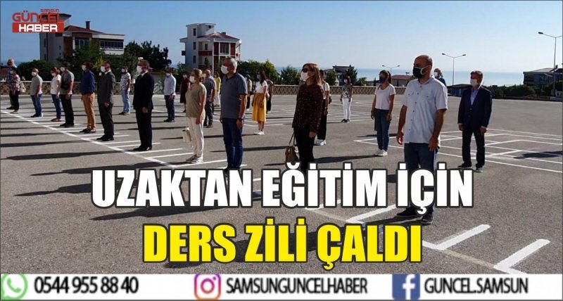 UZAKTAN EĞİTİM İÇİN DERS ZİLİ ÇALDI