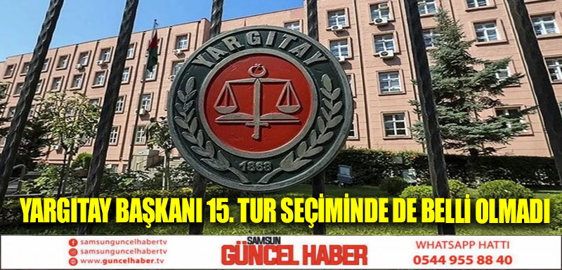 Yargıtay başkanı 15. tur seçiminde de belli olmadı