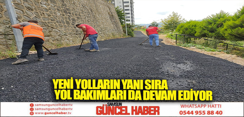 YENİ YOLLARIN YANI SIRA YOL BAKIMLARI DA DEVAM EDİYOR