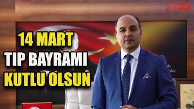 14 Mart Tıp Bayramı Kutlu Olsun