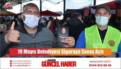 19 Mayıs Belediyesi Sigaraya Savaş Açtı